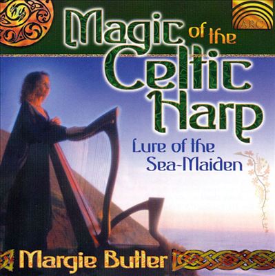 Magic of the Celtic Harp: Lure of the Sea Maiden