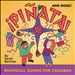 Pinata! & More!  Bilingual Songs for  Children
