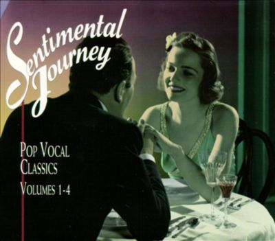 Sentimental Journey: Pop Vocal Classics, Vol. 1-4