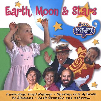 Toddler's Next Steps: Earth, Moon & Stars
