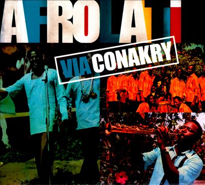 Afro Latin Via Conakry