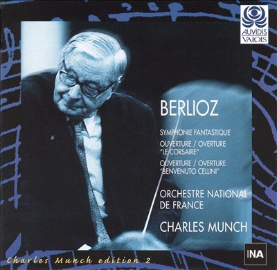 Berlioz: Symphonie Fantastique; Overtures