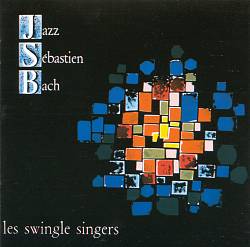 descargar álbum The Swingle Singers - Jazz Sebastian Bach Volume 2