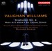 Vaughan Williams: Symphony No. 4; Mass in G minor; 6 Choral Songs