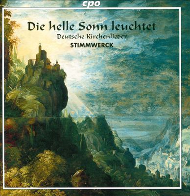 Die helle Sonn leuchtet: Deutsche Kirchenlieder (German Hymns)