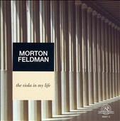 Morton Feldman: The Viola in My Life