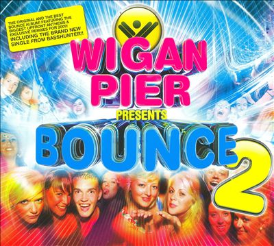 Wigan Pier Presents: Bounce, Vol. 2