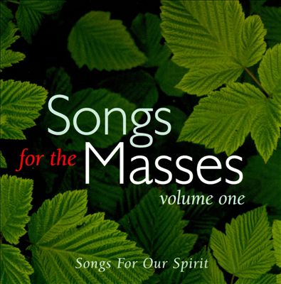 Songs for the Masses, Vol. 1