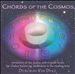 Chords of the Cosmos:  Harmonies of the Zodiac with Crystal Bowls for Chakra Balancing,