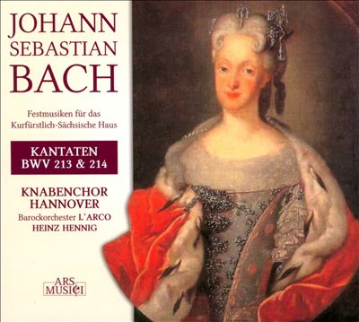 J.S. Bach: Kantaten, BWV 213 & 214