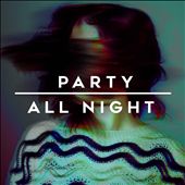Party All Night [Rhino]