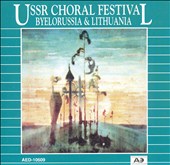 USSR Choral Festival: Byelorussia & Lithuania