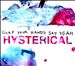 Hysterical