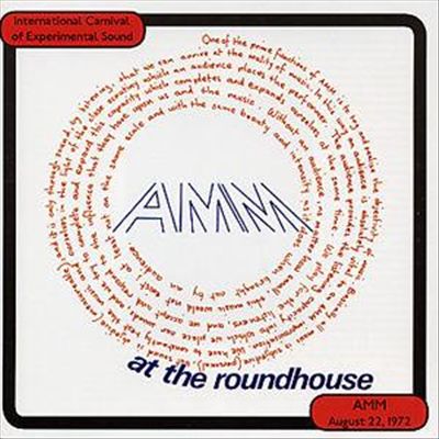 AMM at the Roundhouse