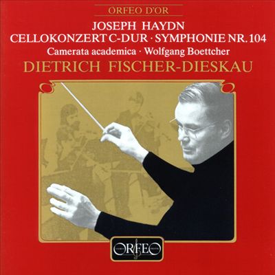 Joseph Haydn: Cellokonzert C-Dur; Symphonie Nr. 104