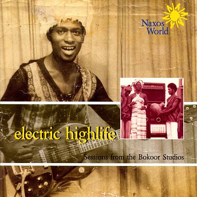 Electric Highlife: Sessions From the Bokoor Studios