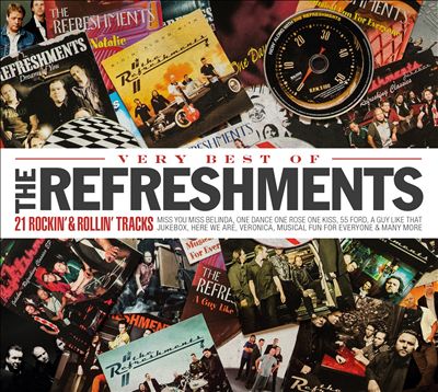 The Very Best of the Refreshments: 21 Rockin' & Rollin' Tracks