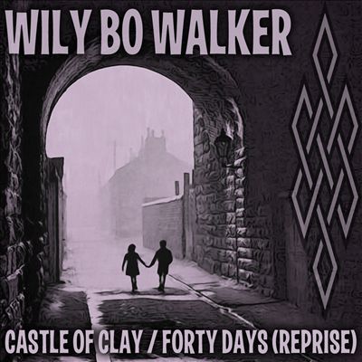 Castle Of Clay/Forty Days (Reprise)