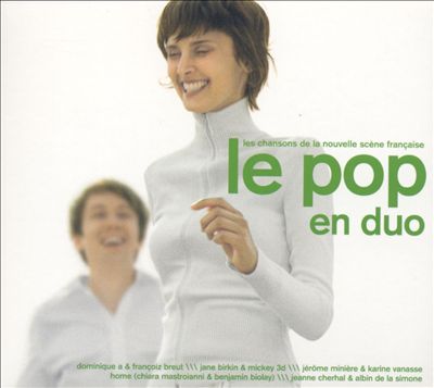 Le Pop en Duo: Les Chansons de la Nouvelle Scène Française