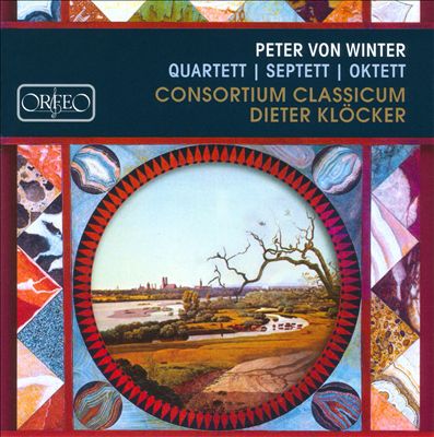 Peter von Winter: Quartett; Septett; Oktett