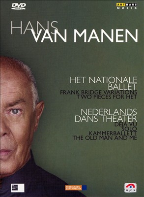 Hans van Manen: Nederlands Dans Theater, HET Nationale Ballet [DVD Video]