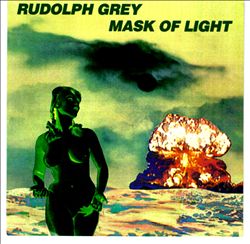 ladda ner album Rudolph Grey - Mask Of Light