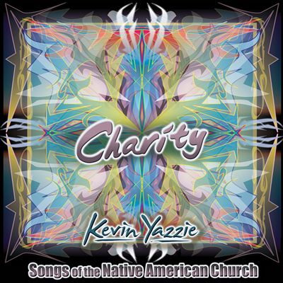 Charity: Songs of the Native American Church