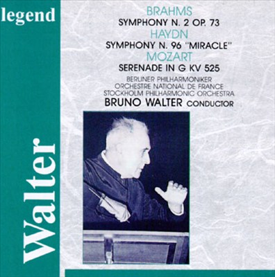 Brahms: Symphony No.2, Op.73/Haydn: Symphony No. 96/Mozart: Serenade In G