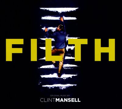 Filth [Original Motion Picture Soundtrack]