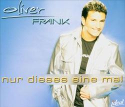 télécharger l'album Oliver Frank - Nur Dieses Eine Mal