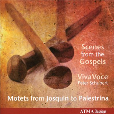 Scenes from the Gospels: Motets from Josquin to Palestrina