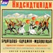 Aram Khachaturian: Spartacus; Gayaneh; Masquerade; Mikhail Ippolitov-Ivanov: Caucasian Sketches