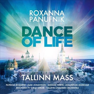 Dance of Life: Tallinn Mass, for soprano, narrator, double chorus, percussion, kannel (or harp) & strings