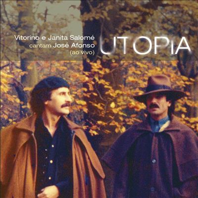 Utopia: Vitorino E Janita Salomé Cantam José Afonso (Ao Vivo)
