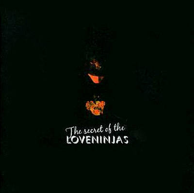 The Secret of the Loveninjas