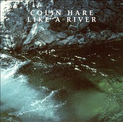 Album herunterladen Colin Hare - Like A River