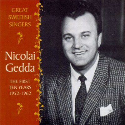 Nicolai Gedda, The First Ten Years 1952-1962