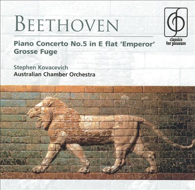 Beethoven: Piano Concerto No. 5 "Emperor"; Grosse Fuge