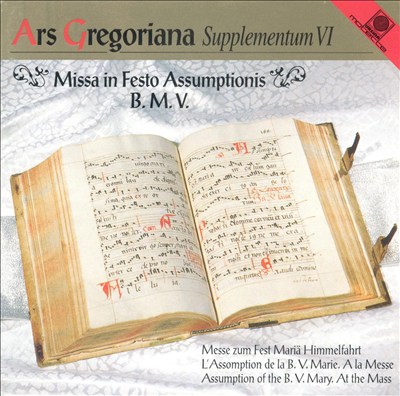 Ars Gregoriana, Supplementum 6: Missa in Festo Assumptionis B.M.V.