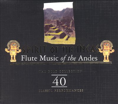 Spirit of the Incas: Flute Music of the Andes [Retro]