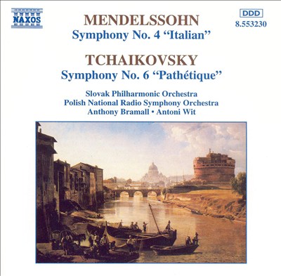 Mendelssohn: Symphony No. 4 "Italian"; Tchaikovsky: Symphony No. 6 "Pathétique"
