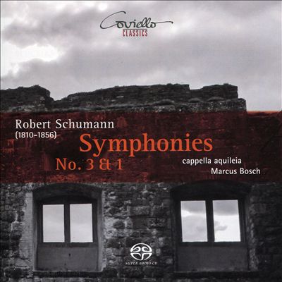 Robert Schumann: Symphonies Nos. 3 & 1