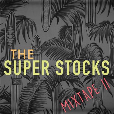 The Super Stocks: Mixtape 2