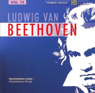 Beethoven: Complete Works, Vol. 73