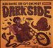Keb Darge & Cut Chemist Present the Dark Side: 30 Sixties Garage Punk and Psyche Monsters