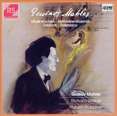 Gustav Mahler, Richard Strauss, Hubert Stuppner