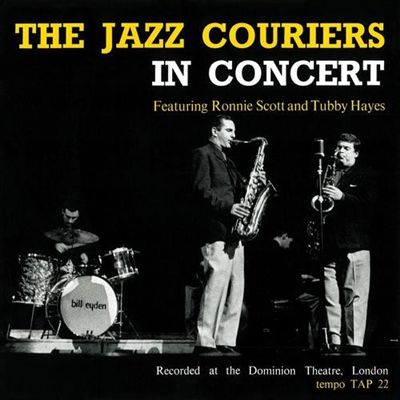 Jazz Couriers In Concert Featuring Ronnie Scott & Tubby Hayes