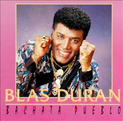 Album herunterladen Blas Duran - Bachata Pueblo