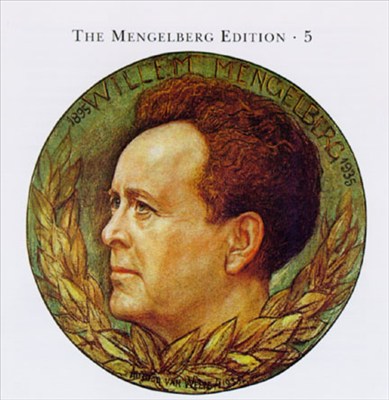 The Mengelberg Edition, Vol. 5