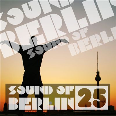 Sound of Berlin, Vol. 25